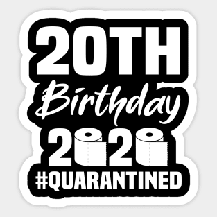 20th Birthday 2020 Quarantined Sticker